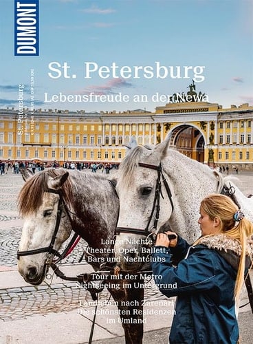 St. Petersburg Lebensfreude an der Newa : Lange Nächte - Theater, Oper, Ballett, Bars und Nachtclubs : Tour mit der Metro - Sightseeing im Untergrund : Landleben nach Zarenart - die schönsten Residenzen im Umland