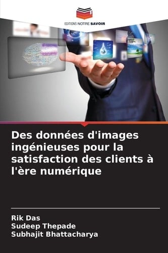 Des données d'images ingénieuses pour la satisfaction des clients à l'ère numérique