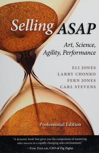 Selling ASAP Art, Science, Agility, Performance
