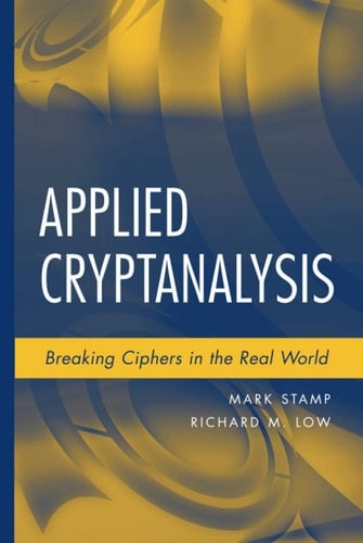 Applied Cryptanalysis Breaking Ciphers in the Real World