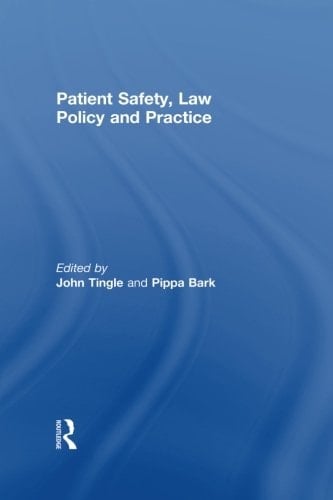 Patient Safety, Law Policy and Practice