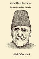 India Wins Freedom An Autobiographical Narrative