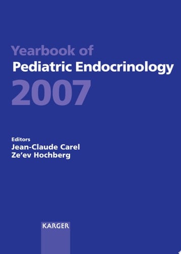 Yearbook of Pediatric Endocrinology 2007 Endorsed by the European Society for Paediatric Endocrinology (ESPE)