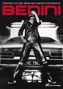 Benini Creating the Look : Benini and Fashion Photography