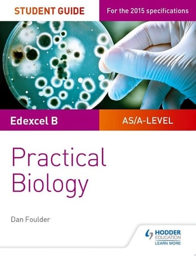Edexcel A-level Biology Student Guide: Practical Biology