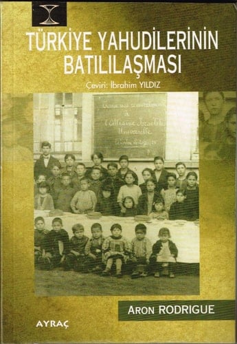 Türkiye yahudilerinin batılılaşması Alliance okulları, 1860-1925