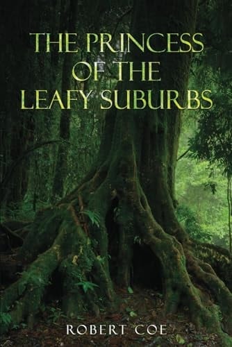 The Princess of the Leafy Suburbs