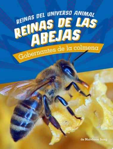 Reinas de Las Abejas Gobernantes de la Colmena