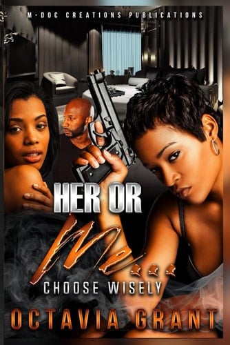 Her or Me... Choose Wisely