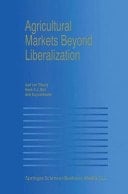 Agricultural Markets Beyond Liberalization