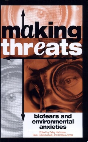 Making Threats Biofears and Environmental Anxieties