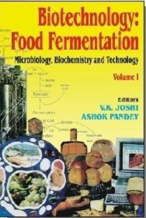 Biotechnology Food Fermentation : Microbiology, Biochemistry, and Technology