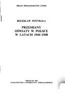 Przemiany oświaty w Polsce w latach 1944-1948