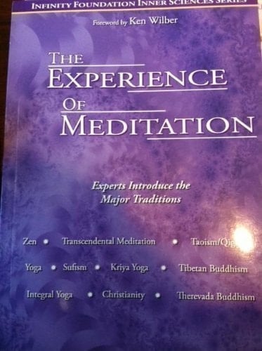 The Experience of Meditation Experts Introduce the Major Traditions