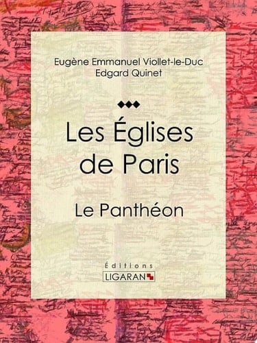 Les Eglises de Paris Le Panthéon