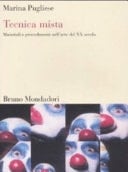 Tecnica mista materiali e procedimenti nell'arte del XX secolo