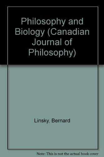 Philosophy and Biology (Canadian Journal of Philosophy)