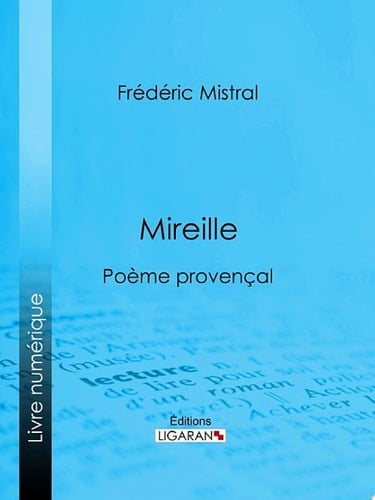 Mireille Poème provençal