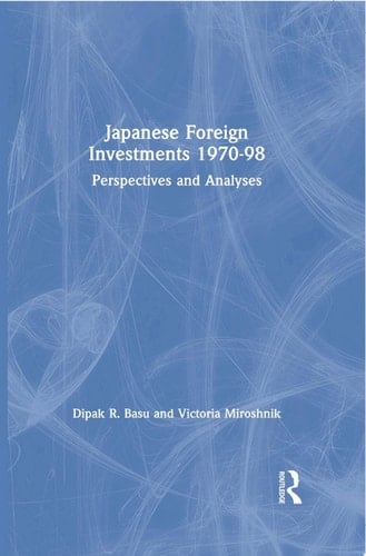 Japanese Foreign Investments, 1970-98