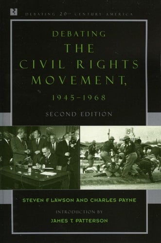 Debating the Civil Rights Movement, 1945–1968