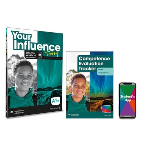 YOUR INFLUENCE TODAY A1+ Essential Workbook, Competence Evaluation Tracker y Student's App