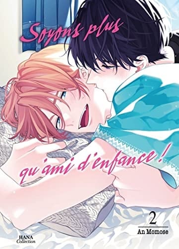 Soyons plus qu'amis d'enfance ! Tome 2