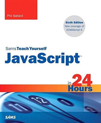 Sams Teach Yourself JavaScript in 24 Hours