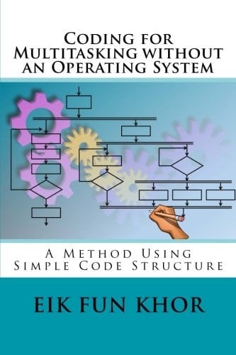 Coding for Multitasking Without Operating System A Method Using Simple Code Structure