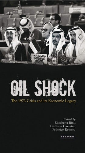 Oil Shock The 1973 Crisis and its Economic Legacy