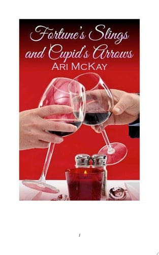 Fortune's Slings and Cupid's Arrows