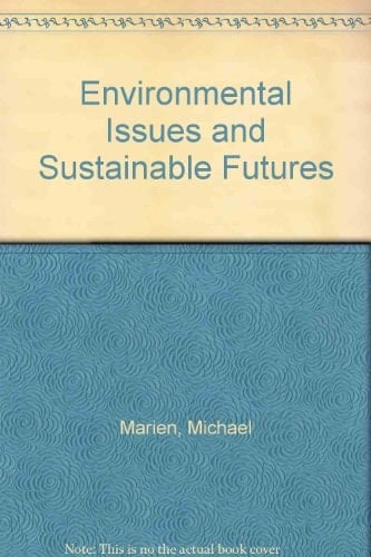 Environmental Issues and Sustainable Futures
