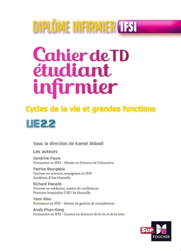 Cahier de T.D. de l'étudiant infirmier - UE 2.2 - Cycle de la vie - DEI