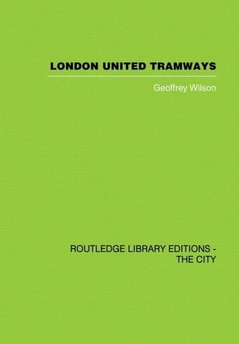 London United Tramways A History 1894-1933