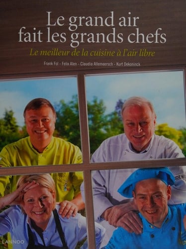 Le grand air fait les grands chefs le meilleur de la cuisine à l'air libre
