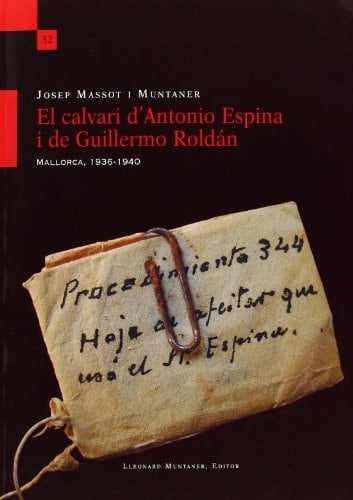 El calvari d'Antonio Espina i de Guillermo Roldán Mallorca, 1936-1940
