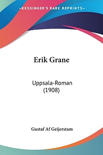 Erik Grane Uppsala-Roman (1908)