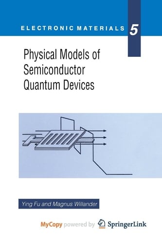 Physical Models of Semiconductor Quantum Devices