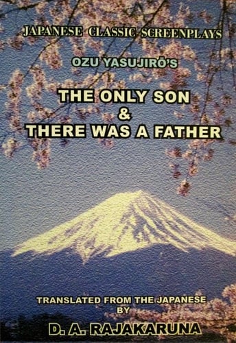 Ozu Yasujirō's The Only Son &, There was a Father