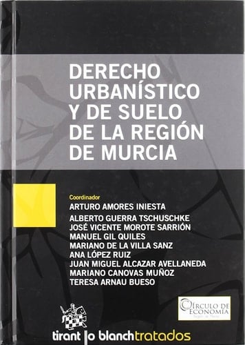 Derecho Urbanístico y de Suelo de la Región de Murcia