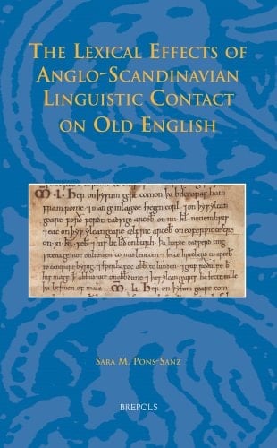 The Lexical Effects of Anglo-Scandinavian Linguistic Contact on Old English