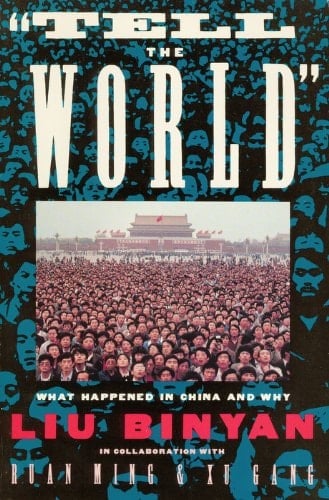 Tell the World: What Happened in China and Why