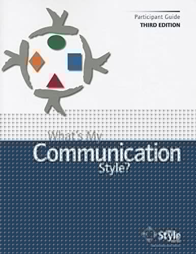 What's My Communication Style?: Self Assessment