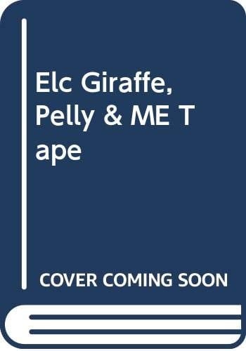 Elc Giraffe, Pelly & Me Tape