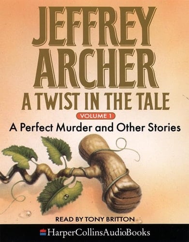 A Twist in the Tale: A Perfect Murder and Other Stories