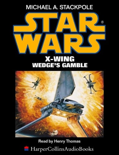 Star Wars: X-Wing - Wedge's Gamble