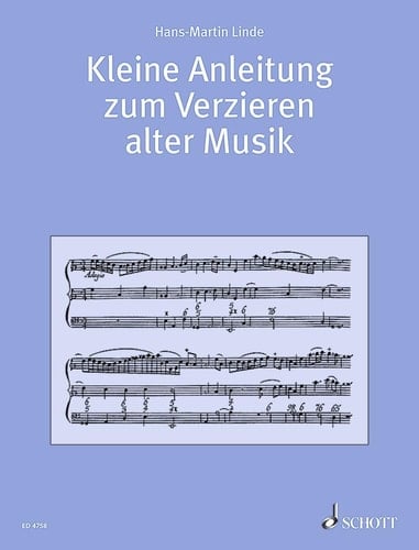KLEINE ANLEITUNG ZUM VERZIEREN ALTER MUSIK