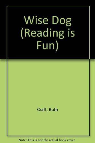 Wise Dog (Reading Is Fun)