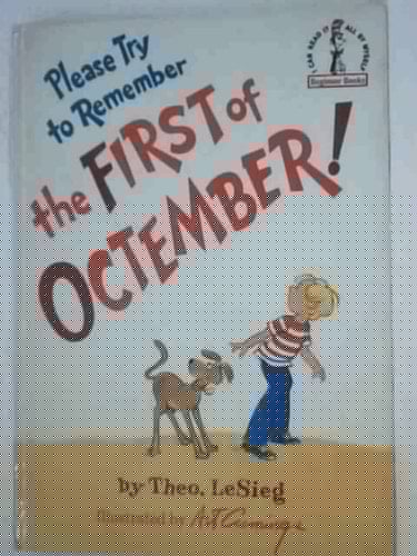 Please Try to Remember the First of Octember (Beginner Books: I Can Read It All by Myself)