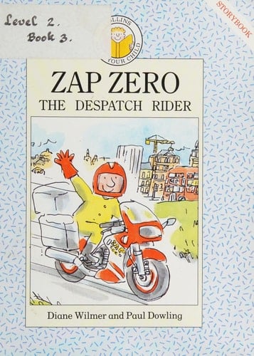 Zap Zero the Despatch Rider (Help Your Child Storybooks)