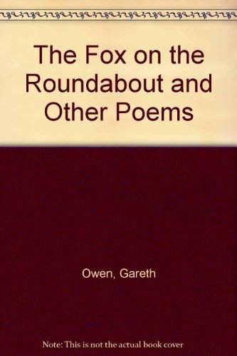 The Fox on the Roundabout and Other Poems